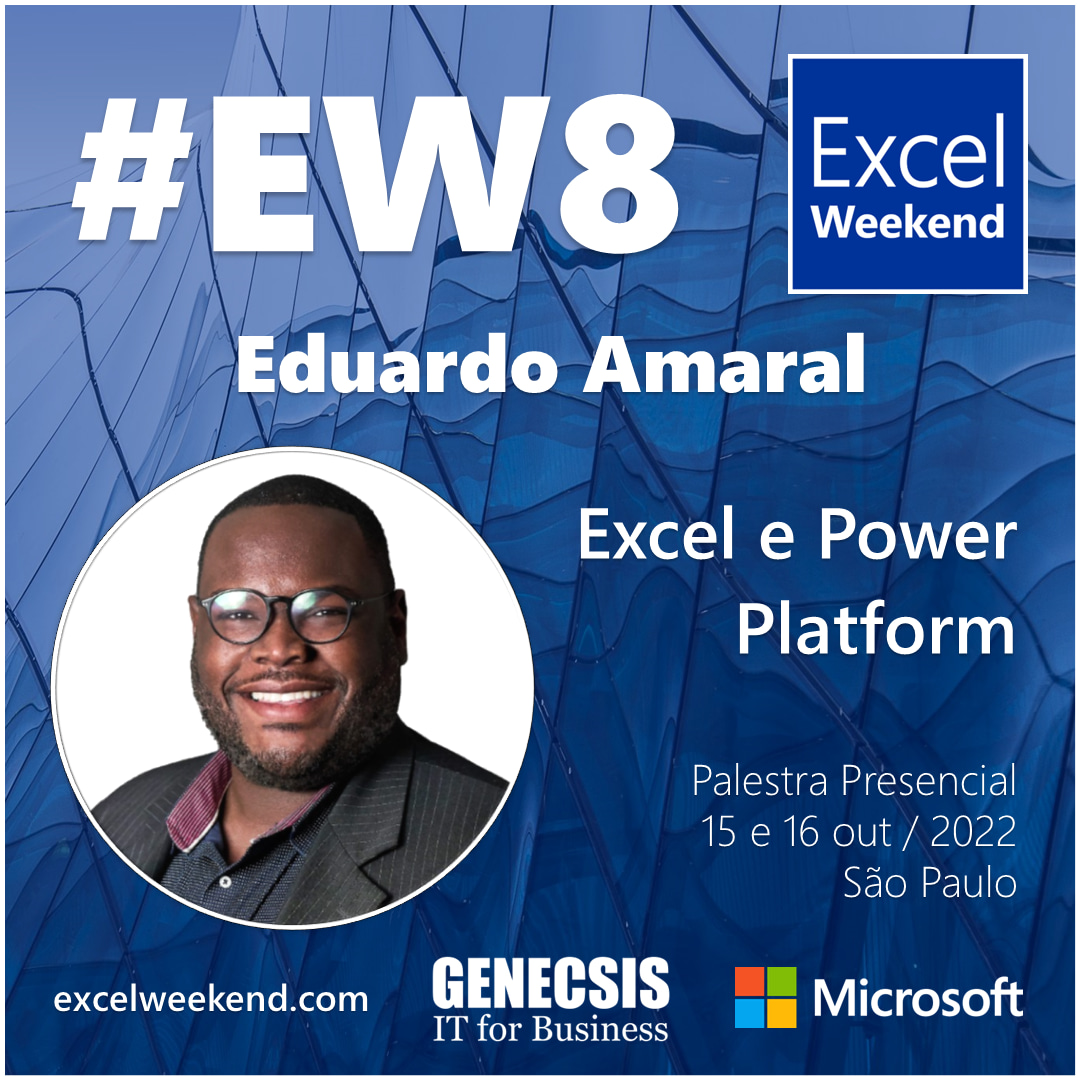 Eduardo Amaral, Microsoft MVP - Excel e Power Platform