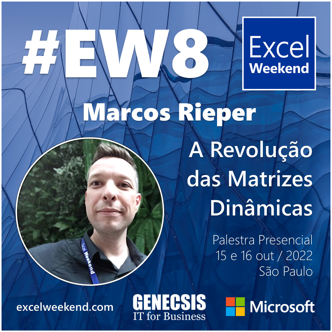 Marcos Rieper, Microsoft MVP - A Revolução das Matrizes Dinâmicas