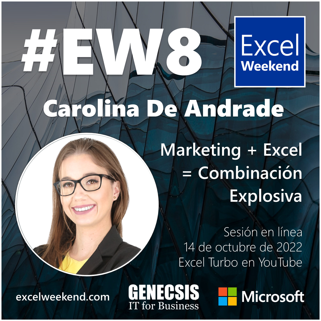 Carolina De Andrade, Microsoft MVP - Marketing + Excel = Combinación Explosiva