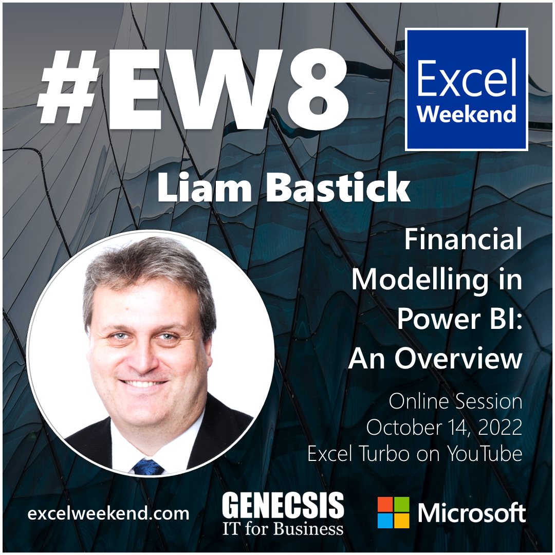 Liam Bastick, Microsoft MVP - Financial Modelling in Power BI: An Overview