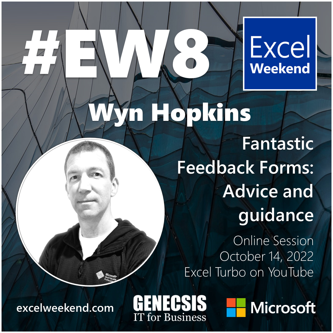 Wyn Hopkins, Microsoft MVP - Fantastic Feedback Forms: Advice and guidance